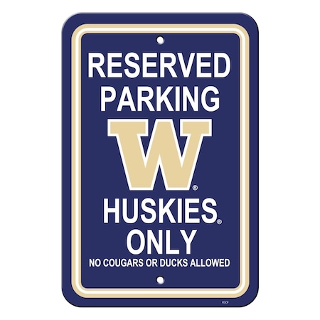 Washington Huskies Sign - Plastic - Reserved Parking - 12 In X 18 In
